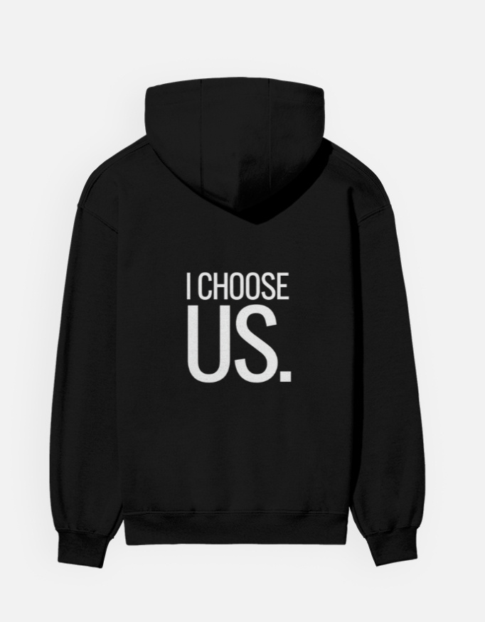Black I choose us – Valentine’s Day Unisex Couple Hoodie (Back Print)